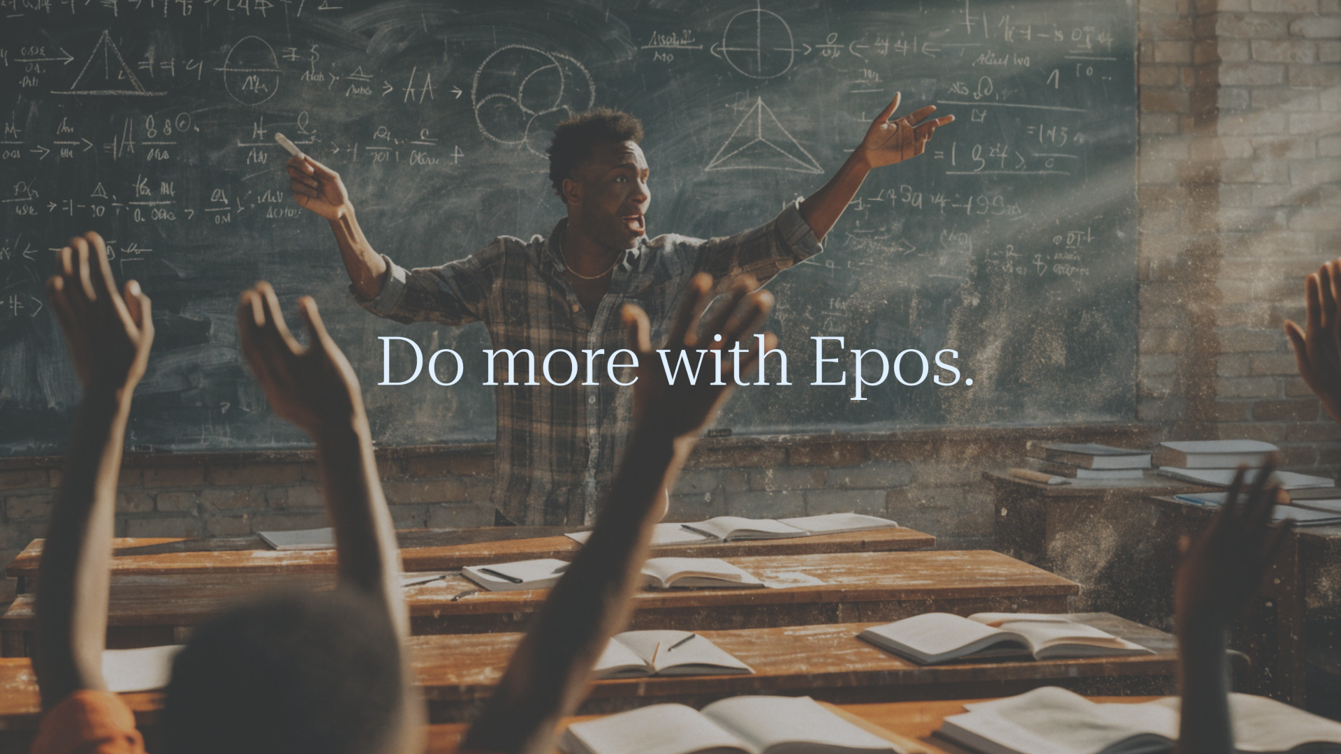 Do more with Epos.